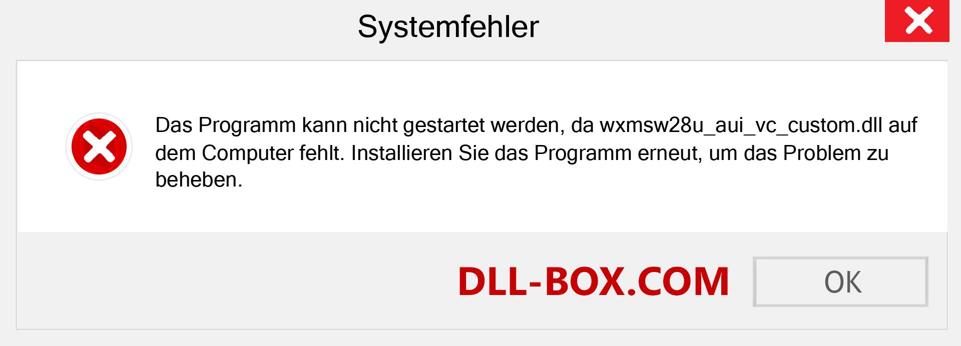 wxmsw28u_aui_vc_custom.dll-Datei fehlt?. Download für Windows 7, 8, 10 - Fix wxmsw28u_aui_vc_custom dll Missing Error unter Windows, Fotos, Bildern
